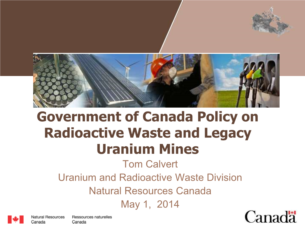 Government of Canada Policy on Radioactive Waste and Legacy