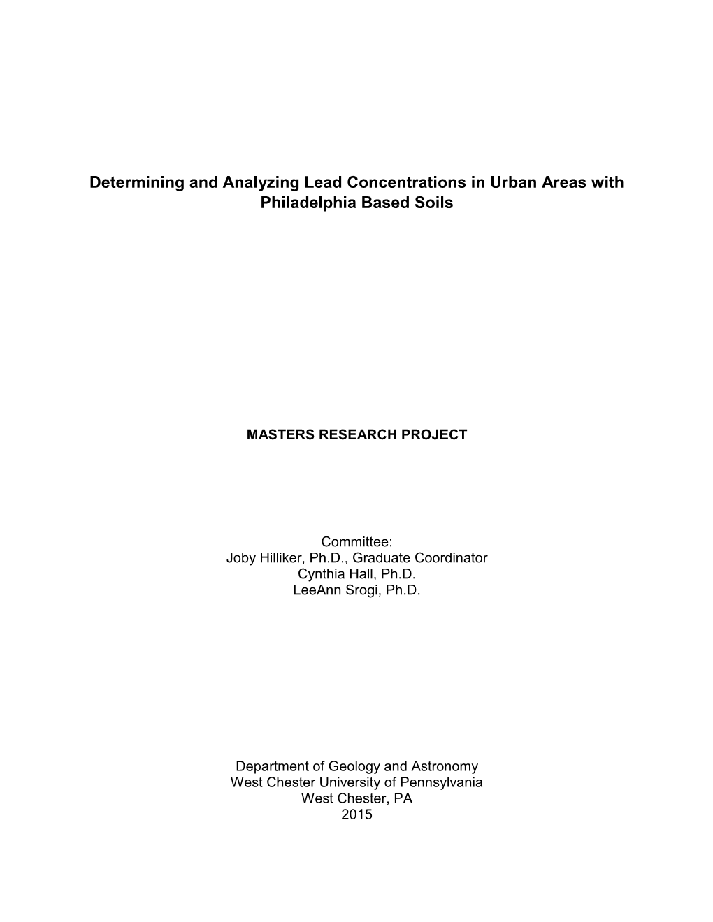 Determining and Analyzing Lead Concentrations in Urban Areas with Philadelphia Based Soils