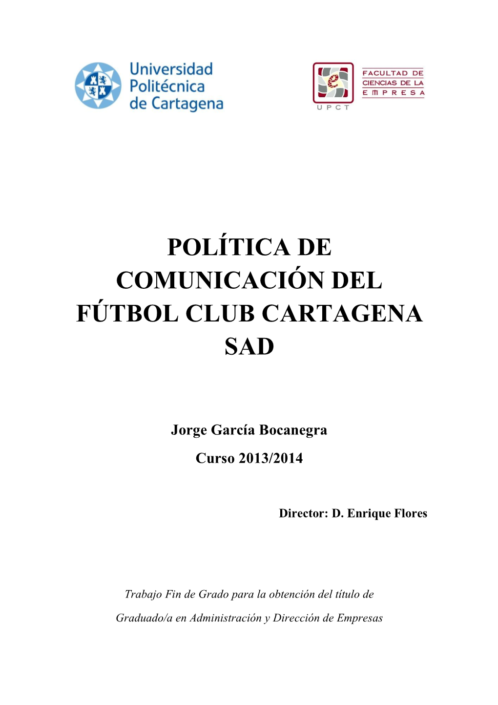 Política De Comunicación Del Fútbol Club Cartagena Sad