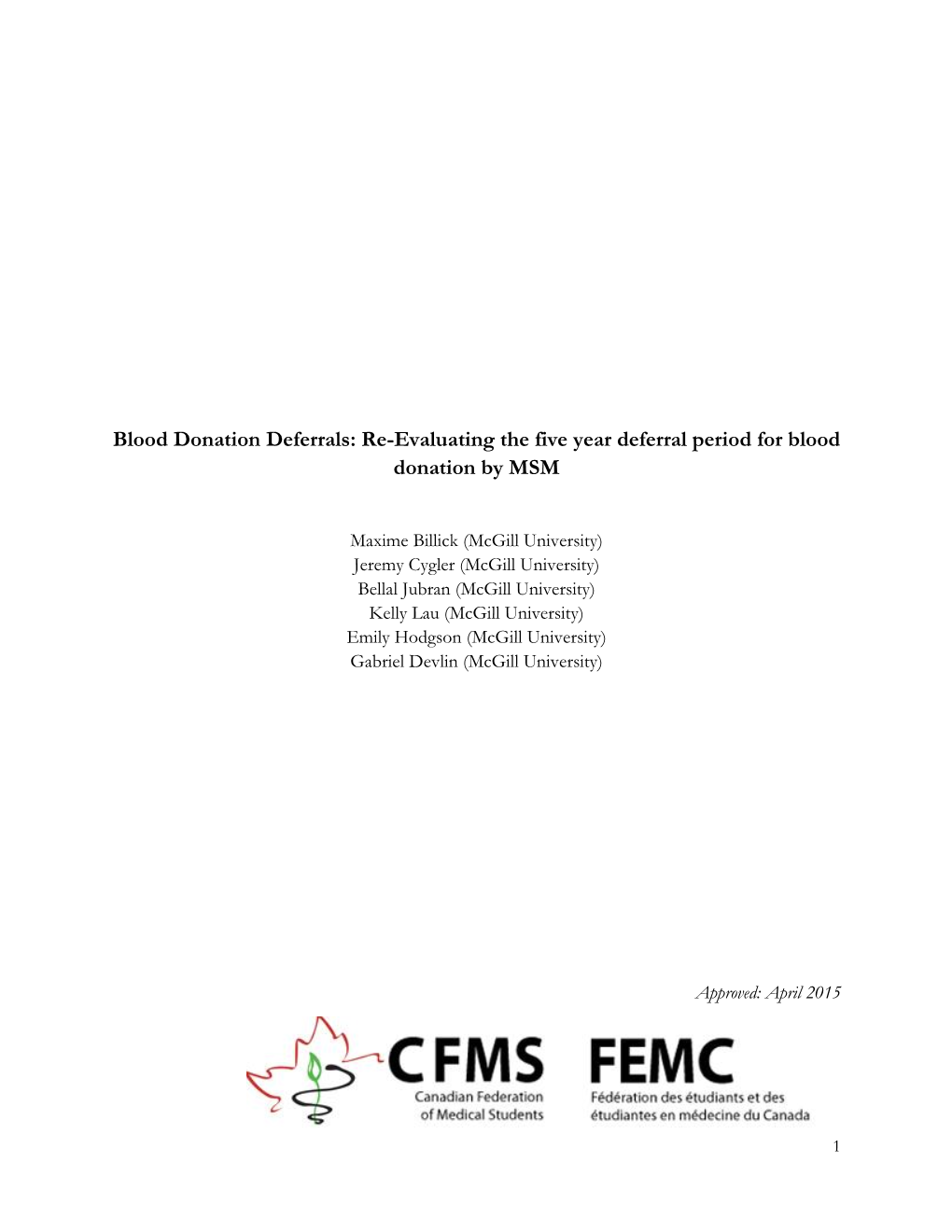 Re-Evaluating the Five Year Deferral Period for Blood Donation by MSM