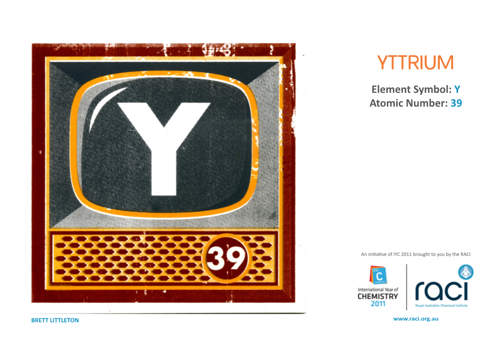 YTTRIUM Element Symbol: Y Atomic Number: 39