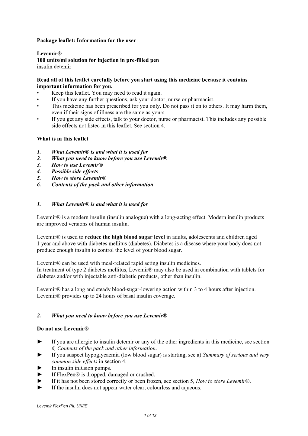 Package Leaflet: Information for the User Levemir® 100 Units/Ml Solution