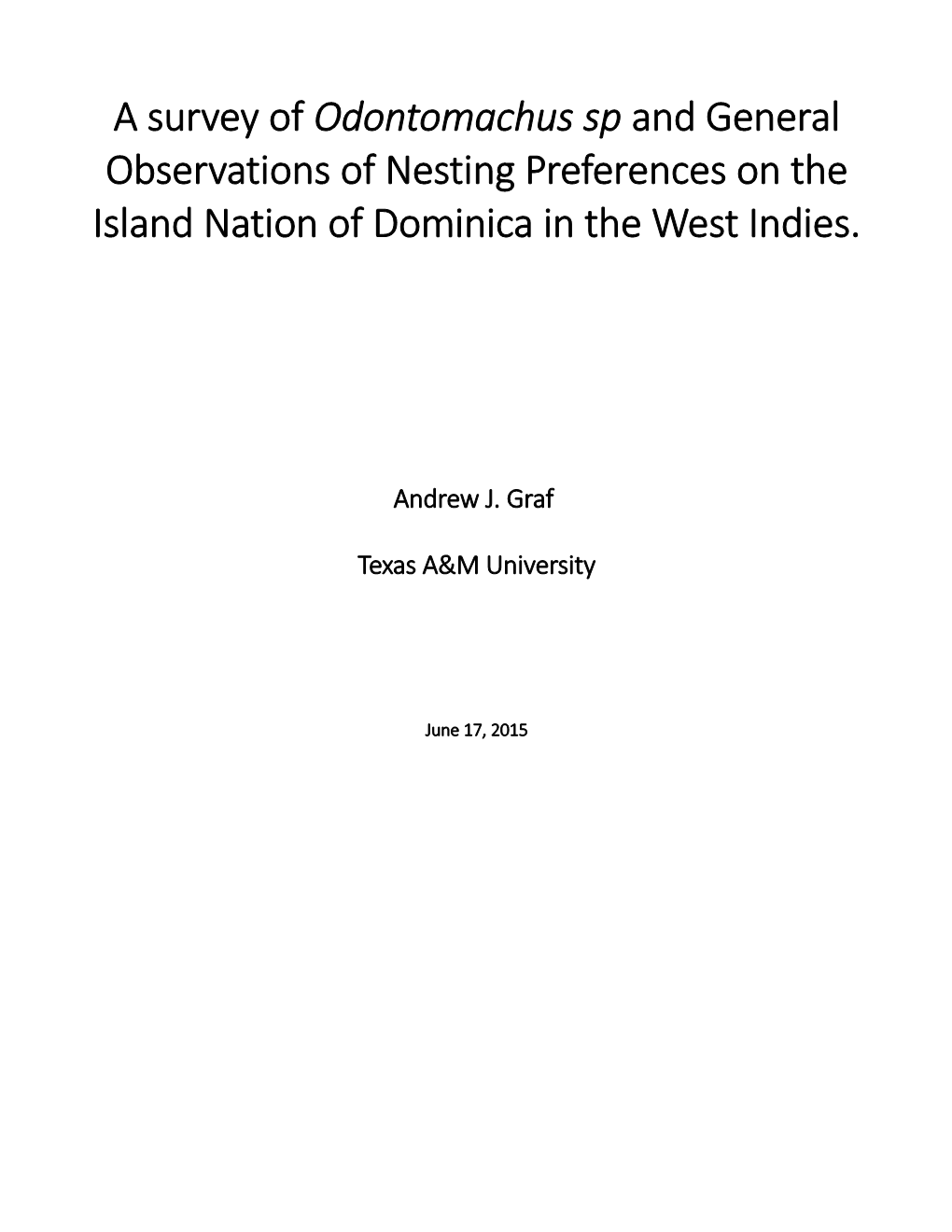 A Survey of Odontomachus Sp and General Observations of Nesting Preferences on the Island Nation of Dominica in the West Indies