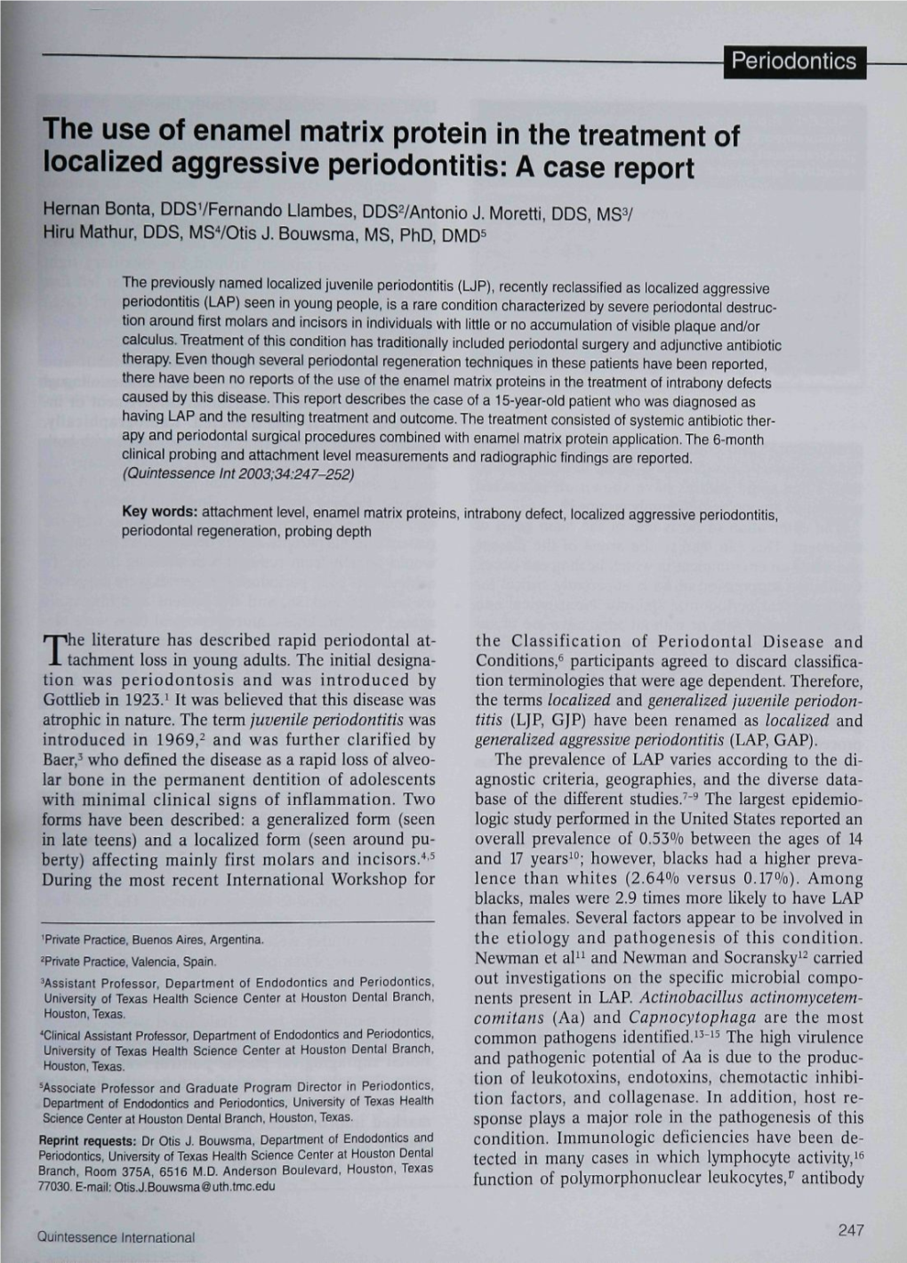 The Use of Enamel Matrix Protein in the Treatment of Iocaiized Aggressive Periodontitis: a Case Report