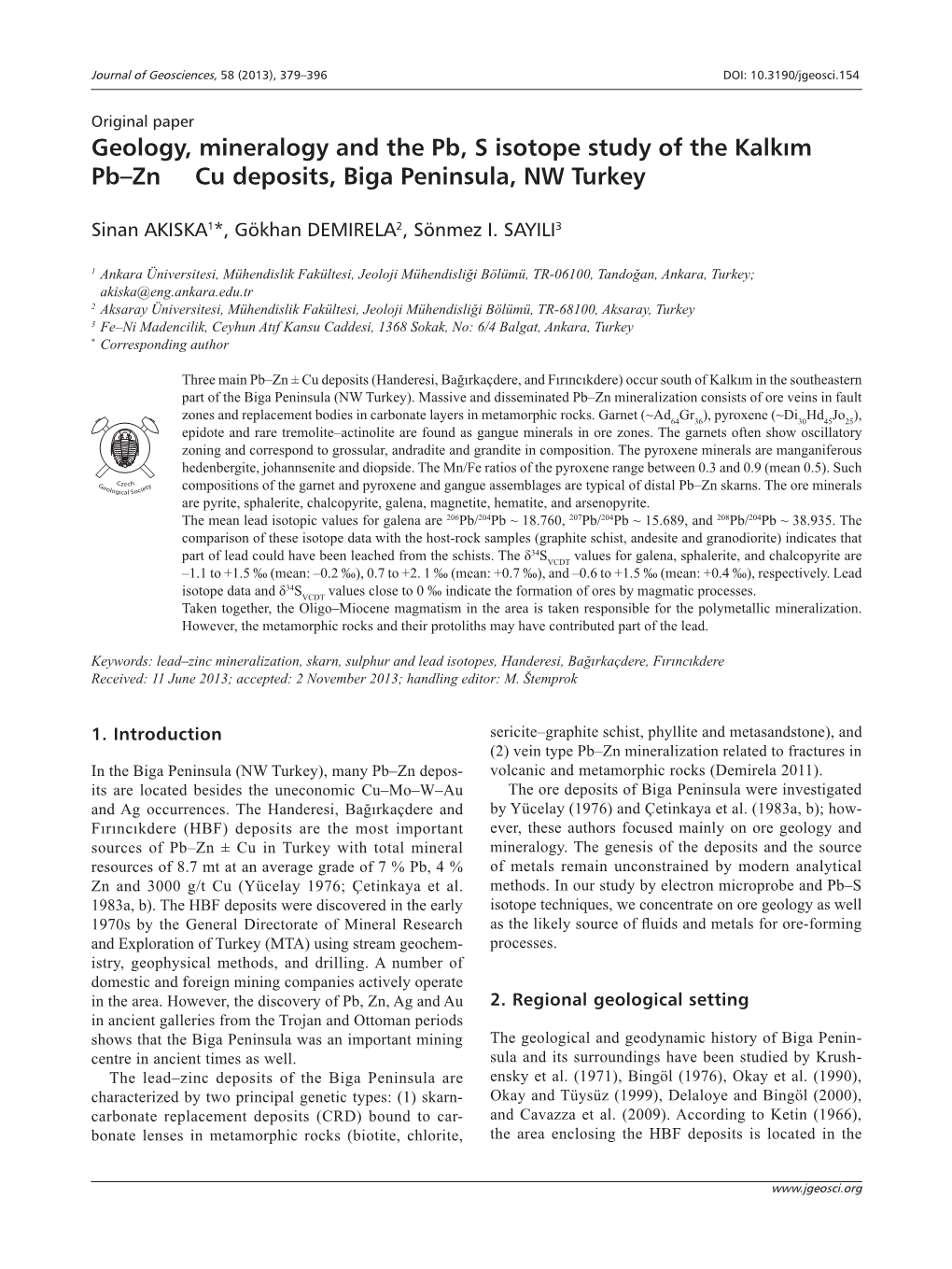 Geology, Mineralogy and the Pb, S Isotope Study of the Kalkım Pb–Zn ± Cu Deposits, Biga Peninsula, NW Turkey