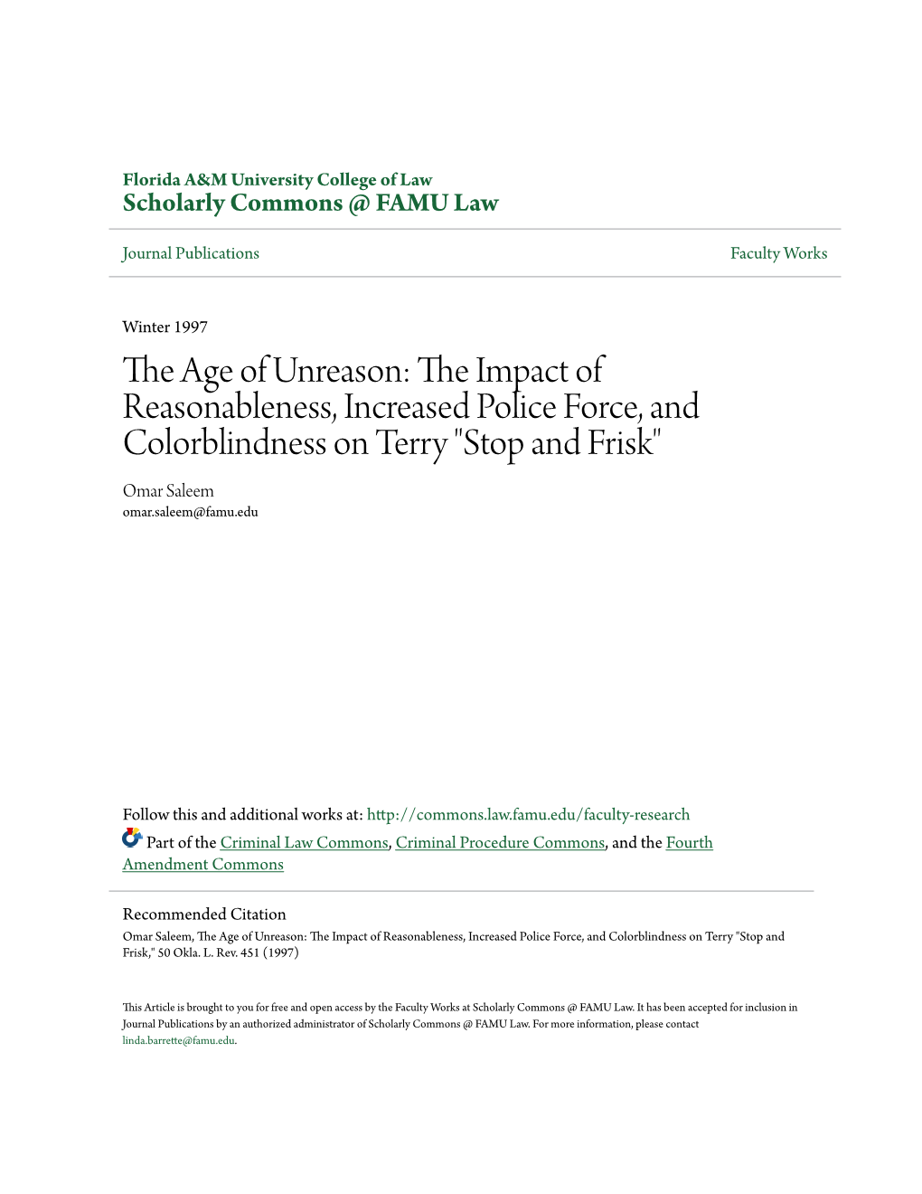 The Age of Unreason: the Impact of Reasonableness, Increased Police Force, and Colorblindness on Terry "Stop and Frisk" Omar Saleem*