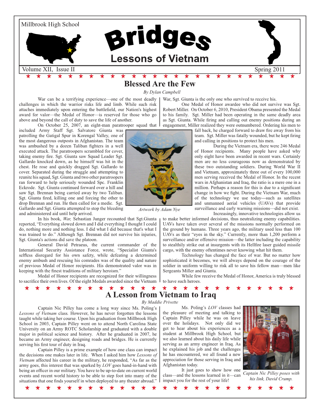 Lessons of Vietnam Volume XII, Issue II Spring 2011 Blessed Are the Few by Dylan Campbell War Can Be a Terrifying Experience—One of the Most Deadly War, Sgt