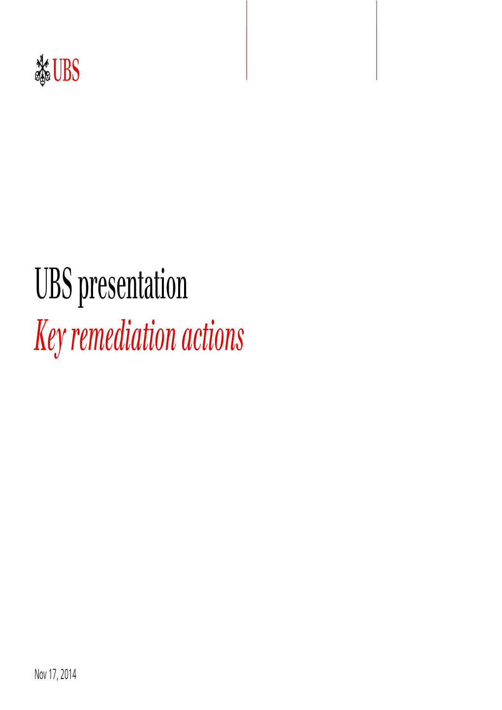 Key Remediation Actions UBS Presentation
