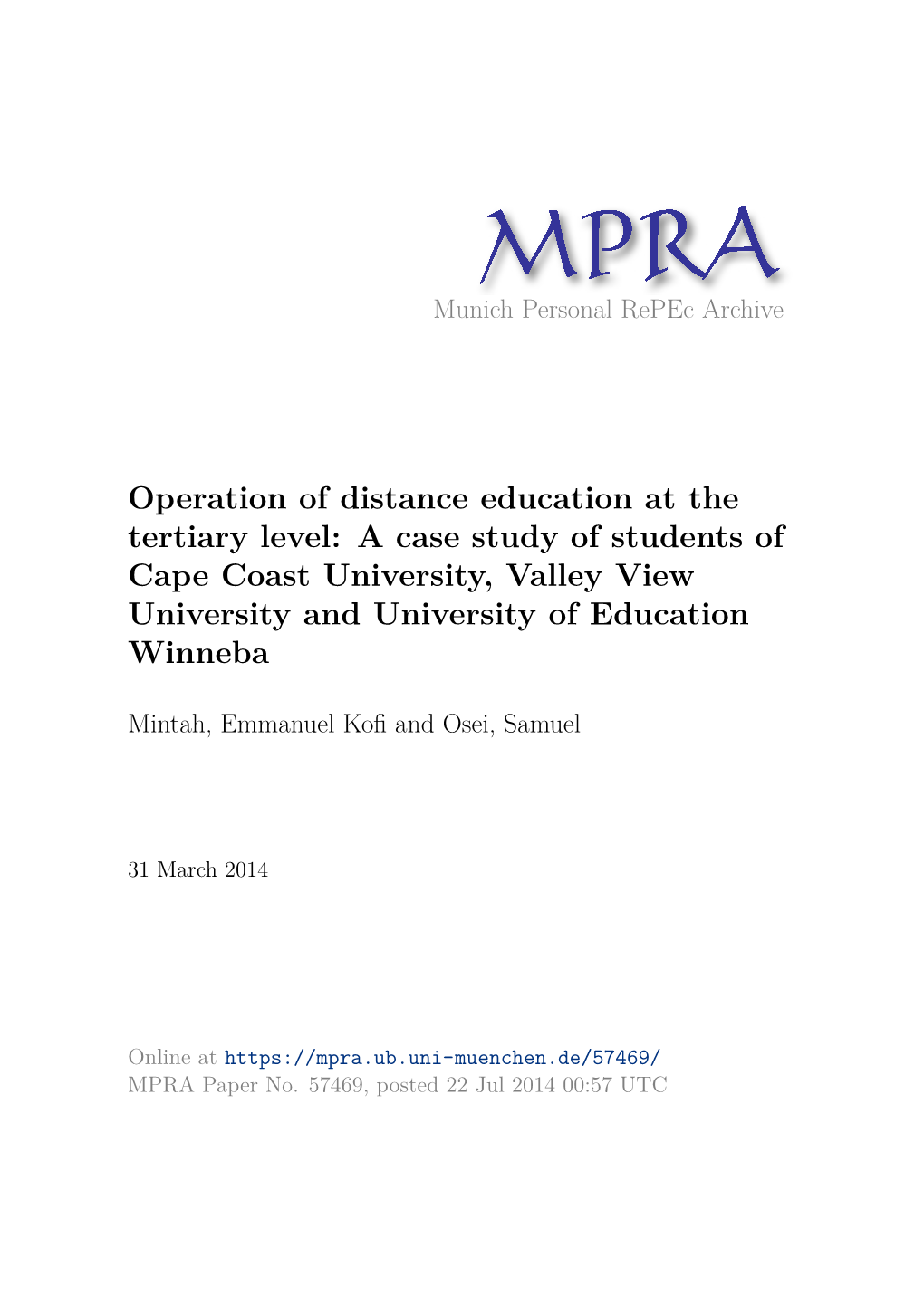 Operation of Distance Education at the Tertiary Level: a Case Study of Students of Cape Coast University, Valley View University and University of Education Winneba