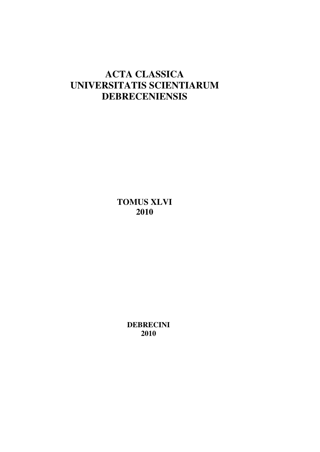 Acta Classica Universitatis Scientiarum Debreceniensis