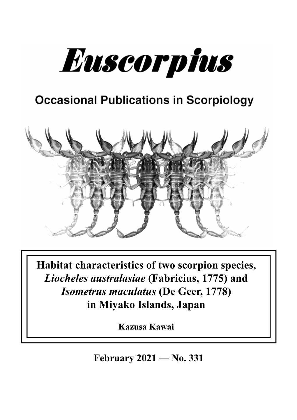 Habitat Characteristics of Two Scorpion Species, Liocheles Australasiae (Fabricius, 1775) and Isometrus Maculatus (De Geer, 1778) in Miyako Islands, Japan