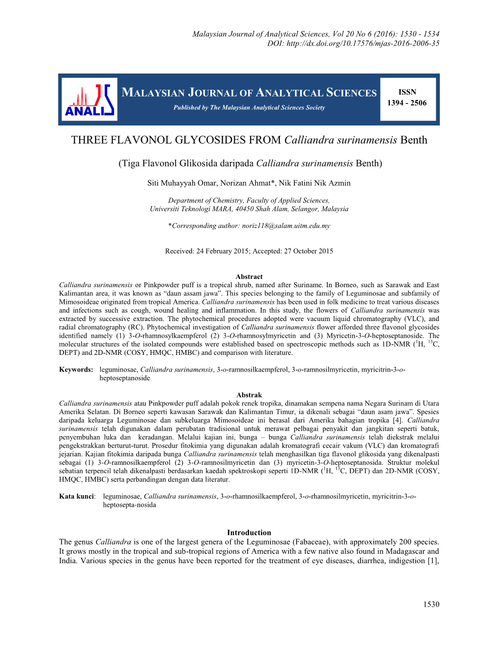 THREE FLAVONOL GLYCOSIDES from Calliandra Surinamensis Benth