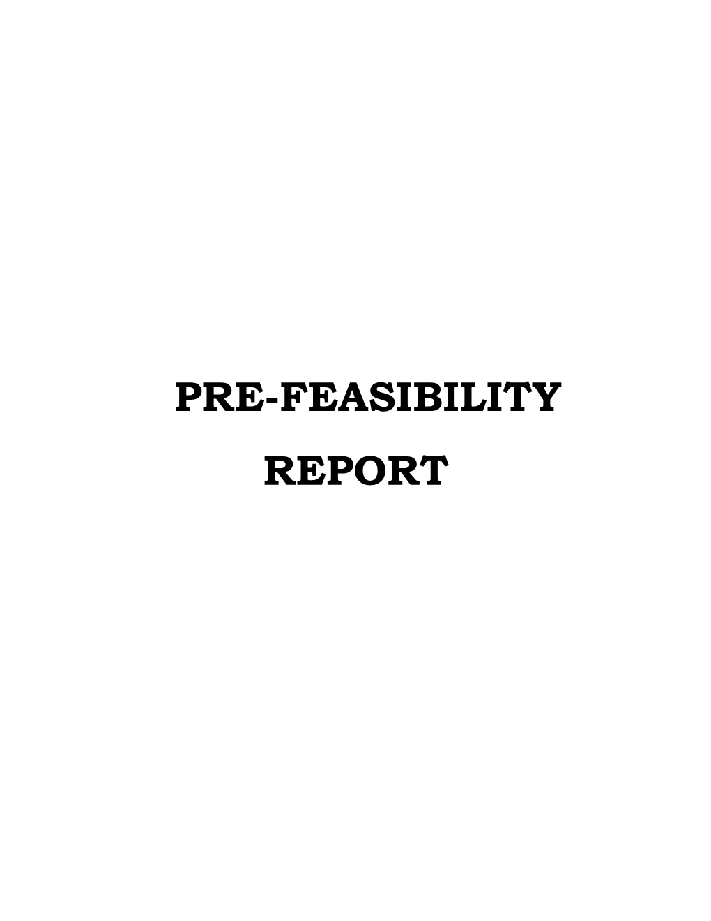 Pre-Feasibility Report