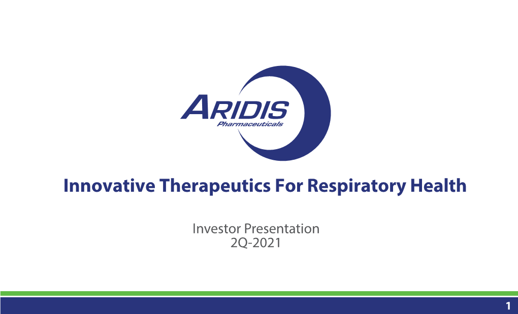 Aridis Investor Presentation 2Q21