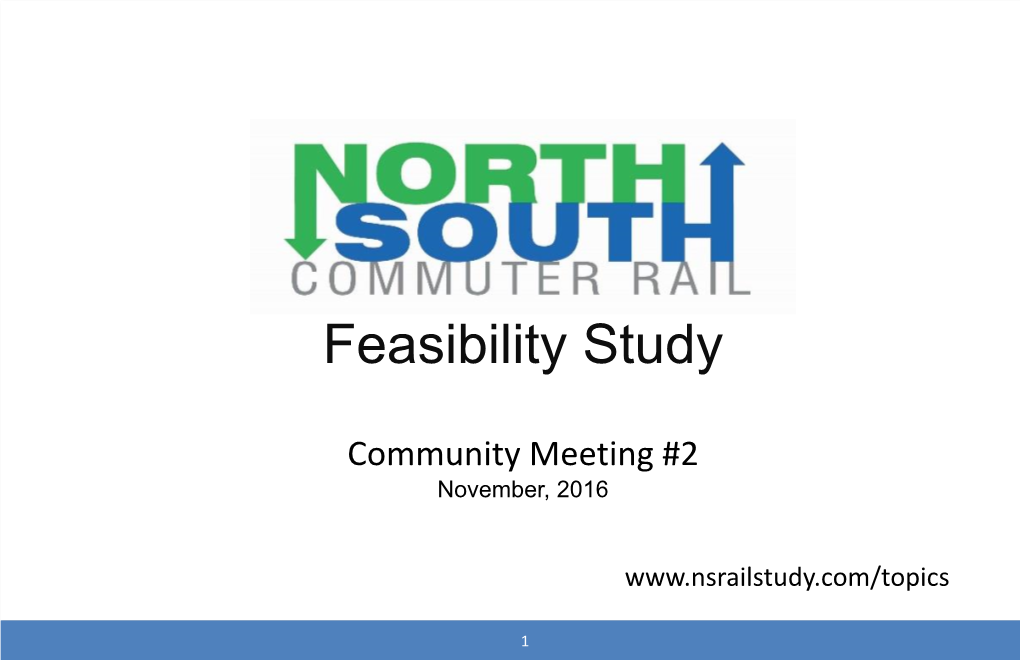 Commuter Rail Feasibility Study 1 North-South Commuter Rail Feasibility Study EXECUTIVE SUMMARY