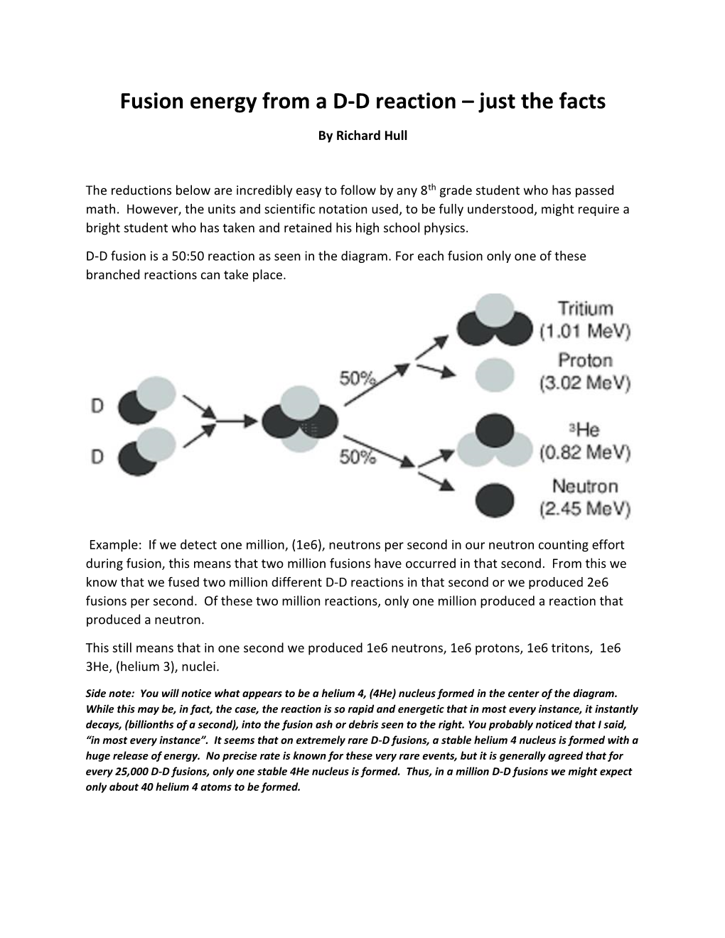 Fusion Energy from a DD Reaction – Just the Facts