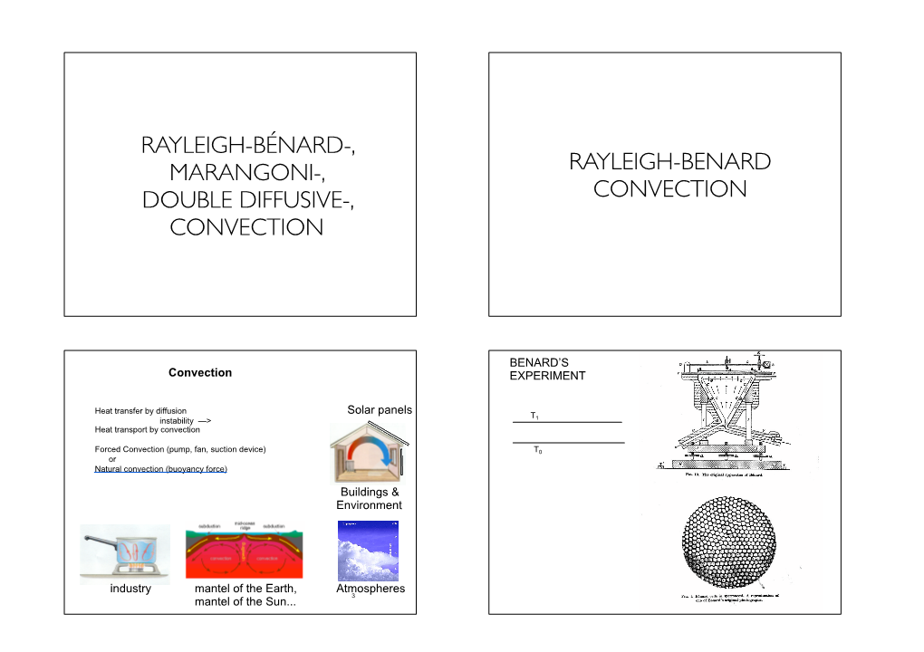 Rayleigh-Bénard-, Marangoni-, Double Diffusive-, Convection Rayleigh-Benard Convection