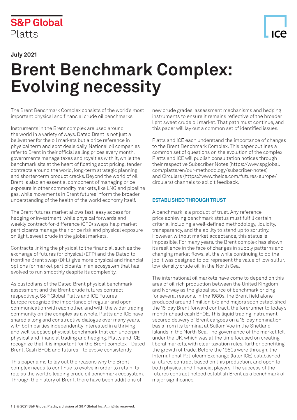 Brent Benchmark Complex: Evolving Necessity