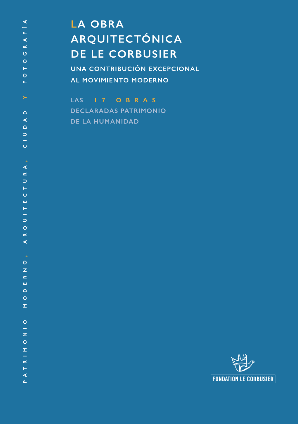 La Obra Arquitectónica De Le Corbusier Una Contribución Excepcional Al Movimiento Moderno Fotografía