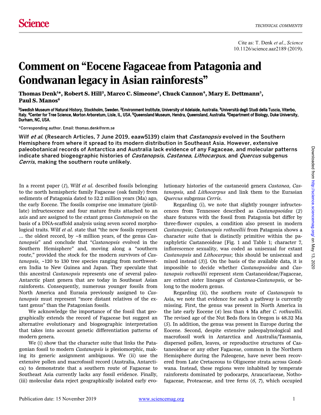 Eocene Fagaceae from Patagonia and Gondwanan Legacy in Asian Rainforests” Thomas Denk1*, Robert S