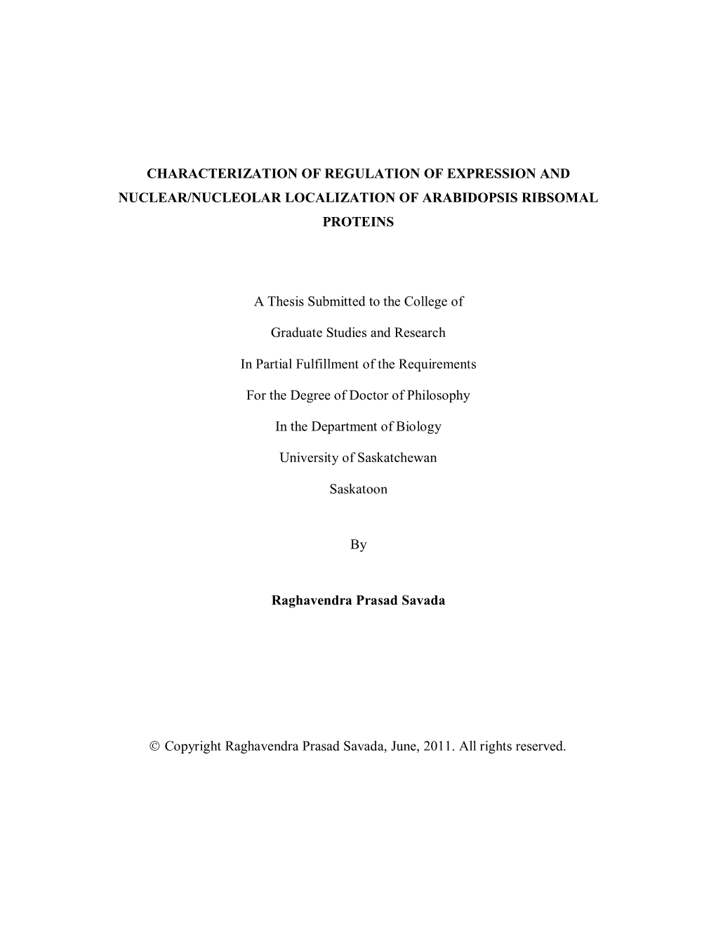 CHARACTERIZATION of REGULATION of EXPRESSION and NUCLEAR/NUCLEOLAR LOCALIZATION of ARABIDOPSIS RIBSOMAL PROTEINS a Thesis Submit