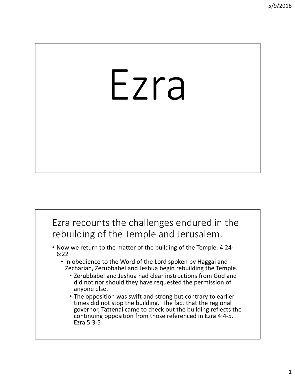 Ezra Recounts the Challenges Endured in the Rebuilding of the Temple and Jerusalem