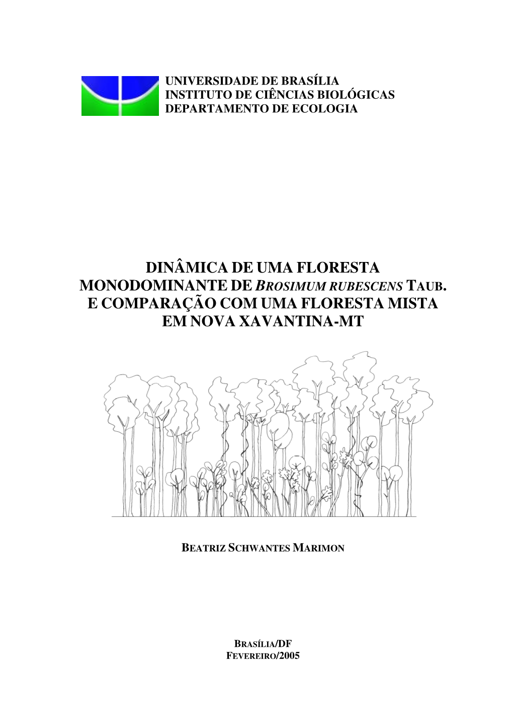 Dinâmica De Uma Floresta Monodominante De E