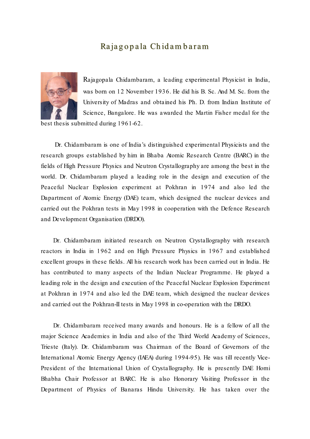 Rajagopala Chidambaram, a Leading Experimental Physicist in India, Was Born on 12 November 1936