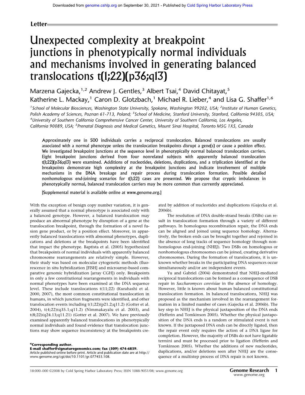 Unexpected Complexity at Breakpoint Junctions in Phenotypically Normal Individuals and Mechanisms Involved in Generating Balanced Translocations T(1;22)(P36;Q13)