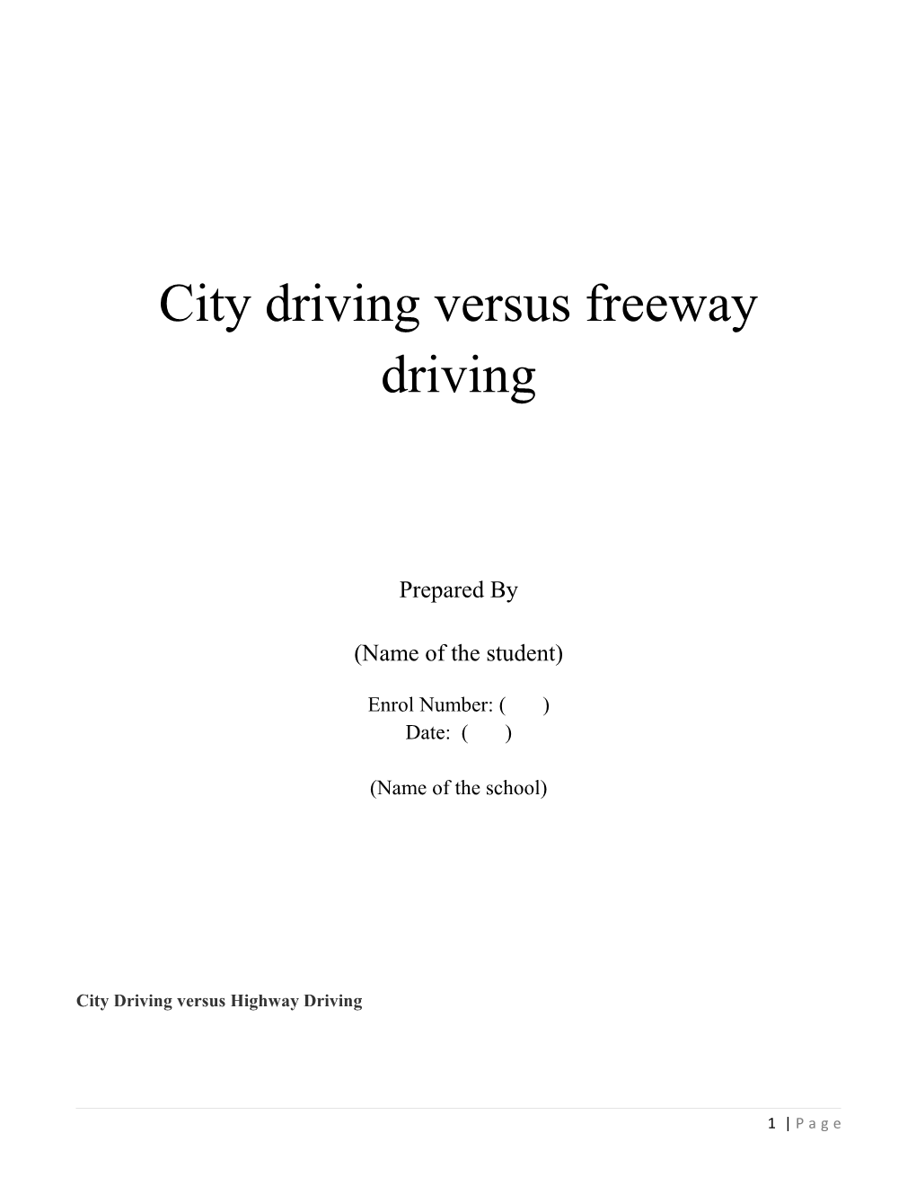 City Driving Versus Freeway Driving