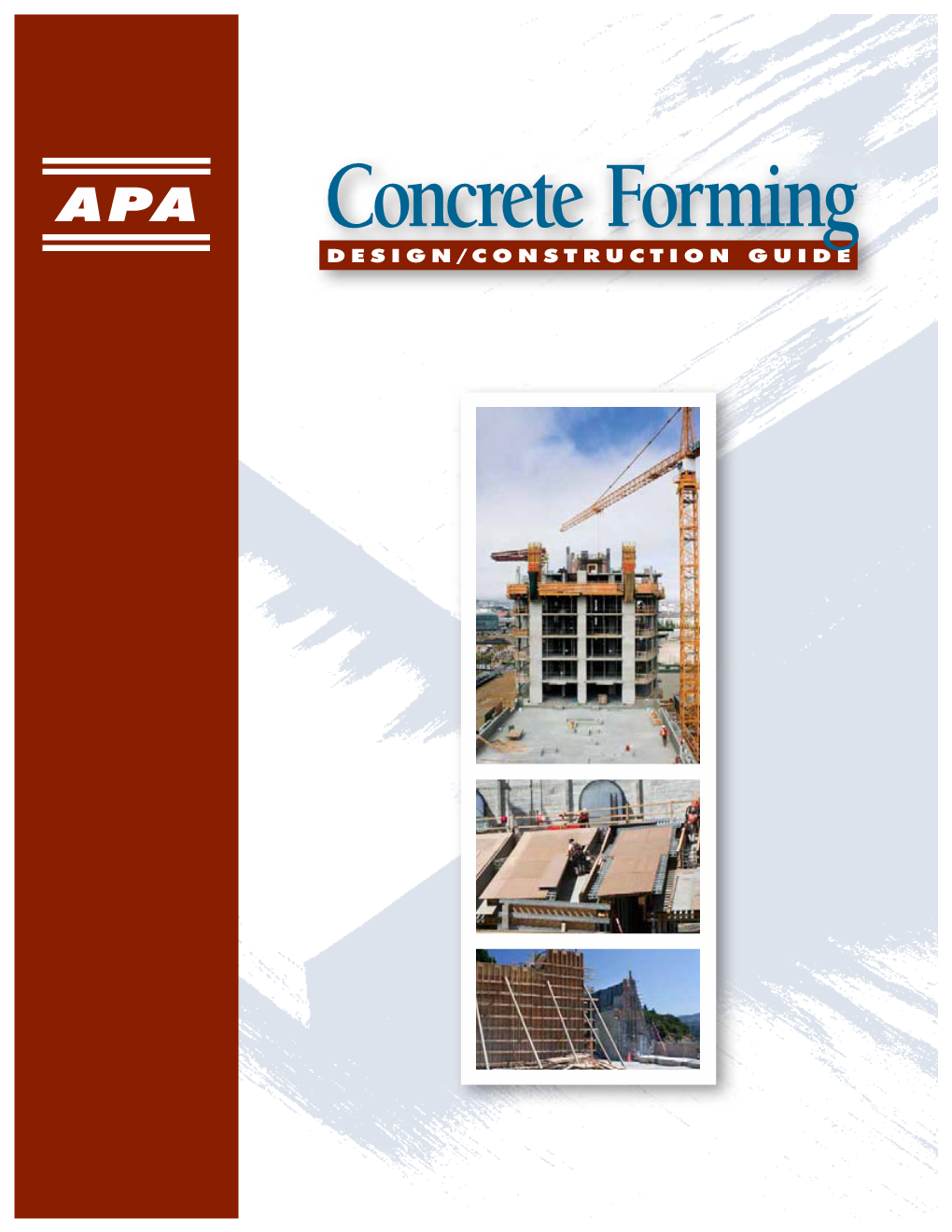 Design/Construction Guide: Concrete Forming