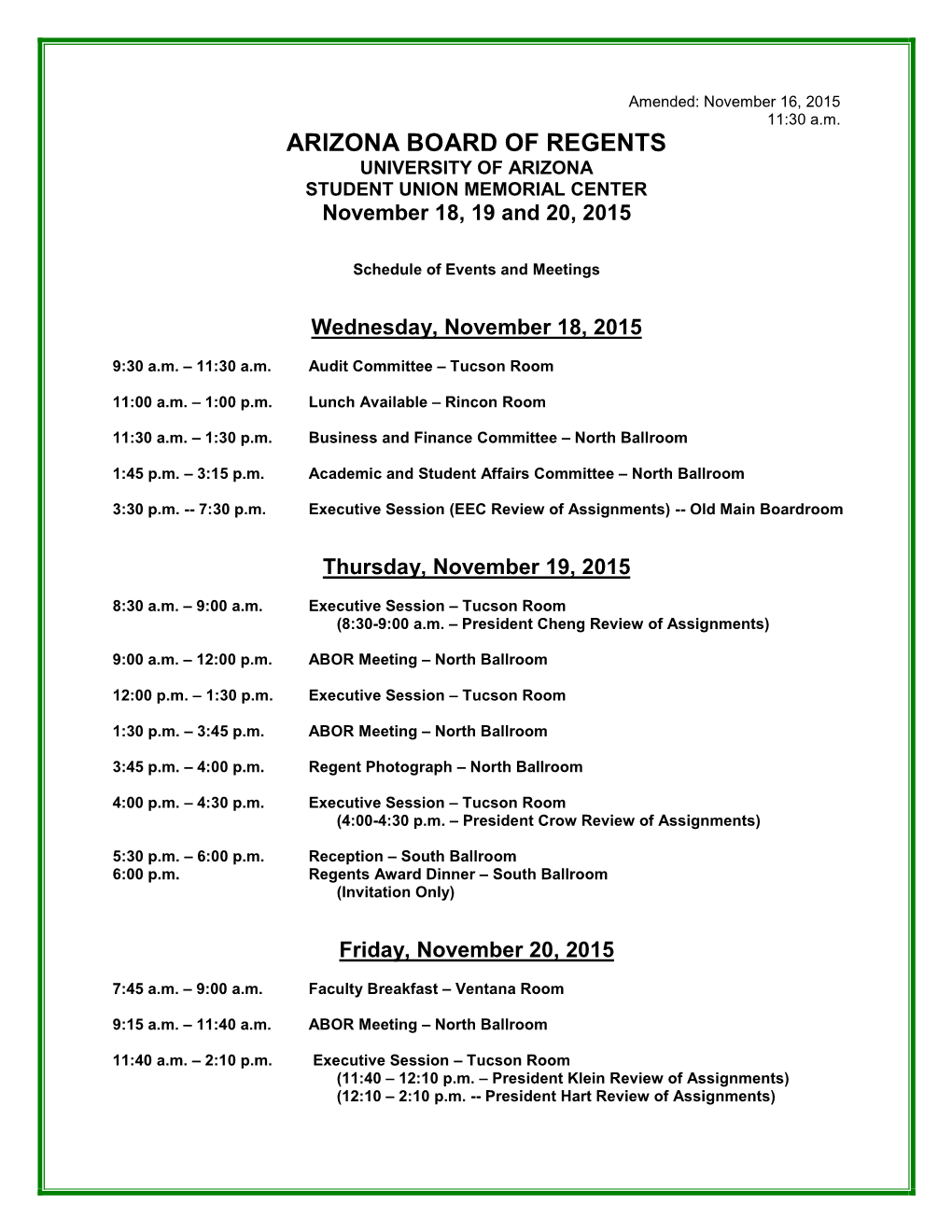ARIZONA BOARD of REGENTS UNIVERSITY of ARIZONA STUDENT UNION MEMORIAL CENTER November 18, 19 and 20, 2015