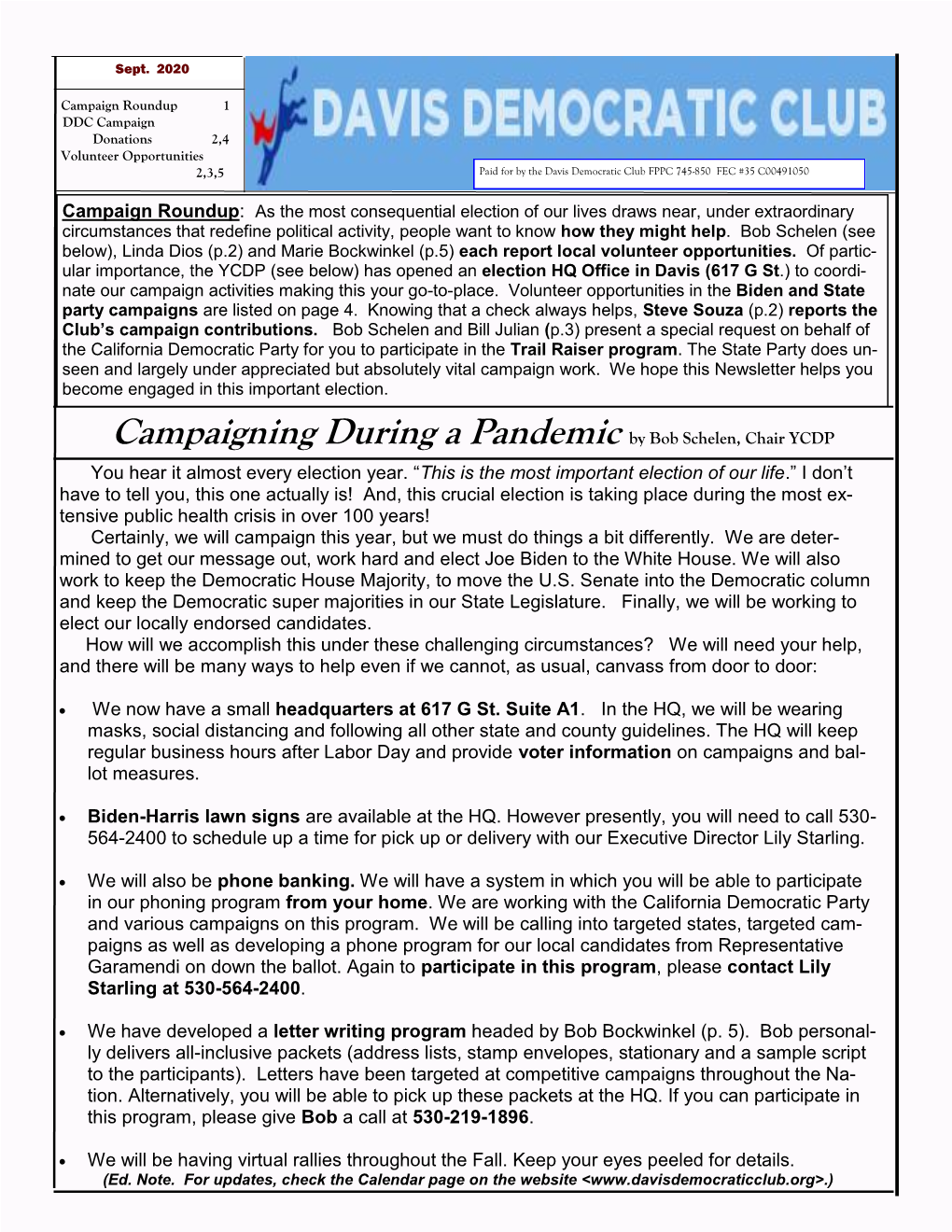 Campaigning During a Pandemic by Bob Schelen, Chair YCDP You Hear It Almost Every Election Year