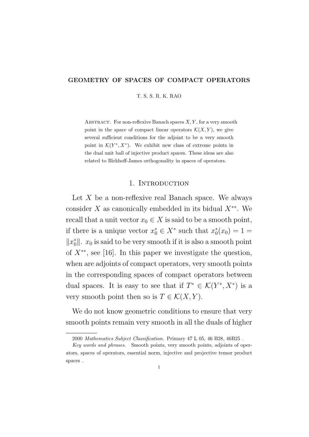 1. Introduction Let X Be a Non-Reflexive Real Banach Space. We Always Consider X As Canonically Embedded in Its Bidual X . We Re