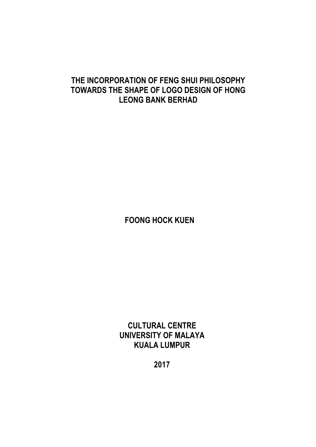 The Incorporation of Feng Shui Philosophy Towards the Shape of Logo Design of Hong Leong Bank Berhad