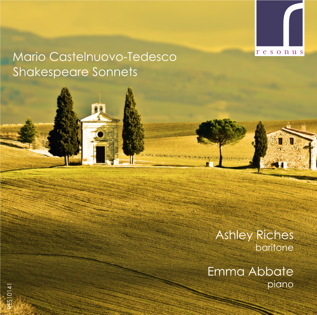 Mario Castelnuovo-Tedesco Shakespeare Sonnets Ashley Riches Emma Abbate