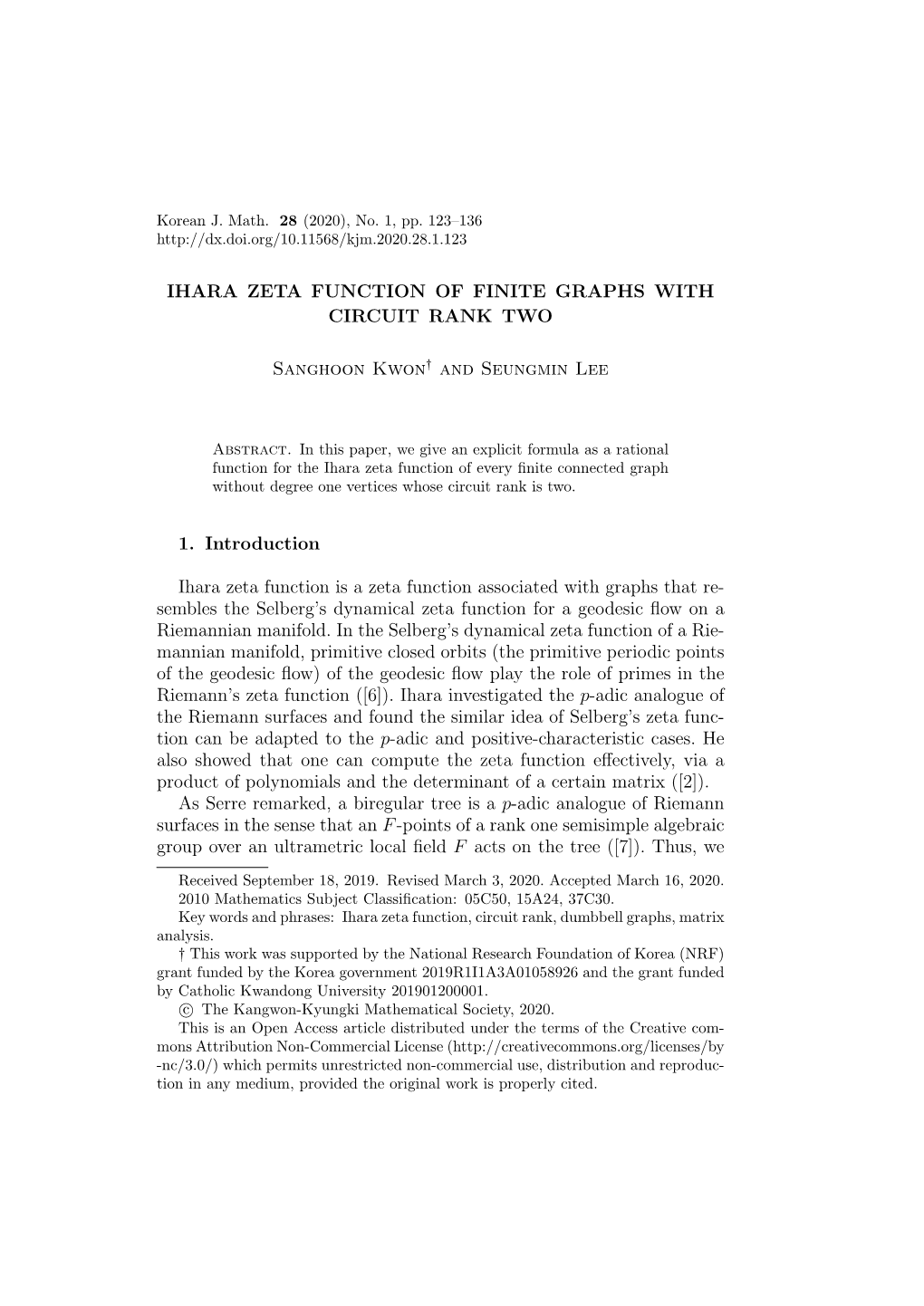 IHARA ZETA FUNCTION of FINITE GRAPHS with CIRCUIT RANK TWO Sanghoon Kwon and Seungmin Lee 1. Introduction Ihara Zeta Function Is