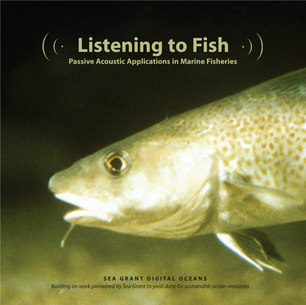 Listening to Fish Passive Acoustic Applications in Marine Fisheries