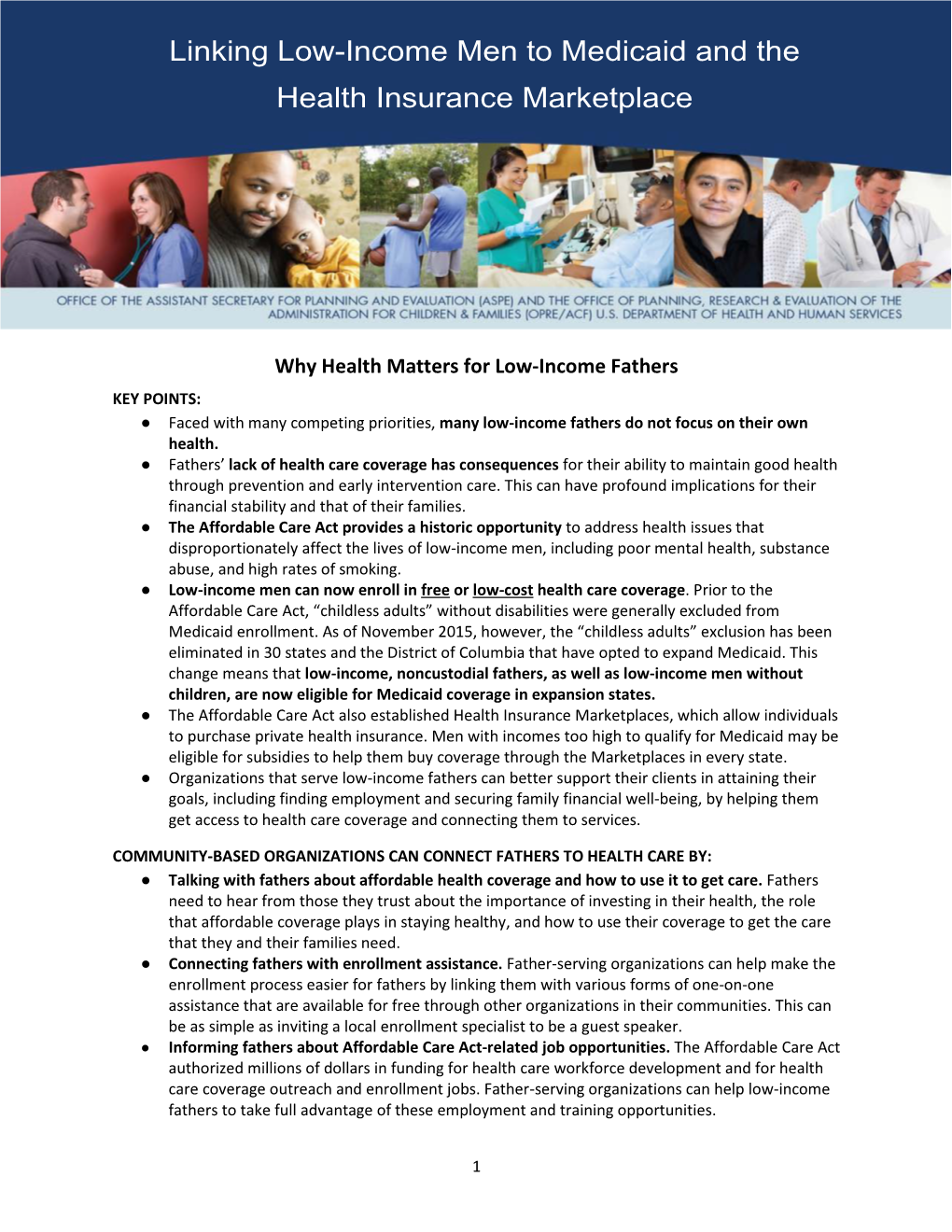 Why Health Matters for Low-Income Fathers KEY POINTS: ● Faced with Many Competing Priorities, Many Low-Income Fathers Do Not Focus on Their Own Health