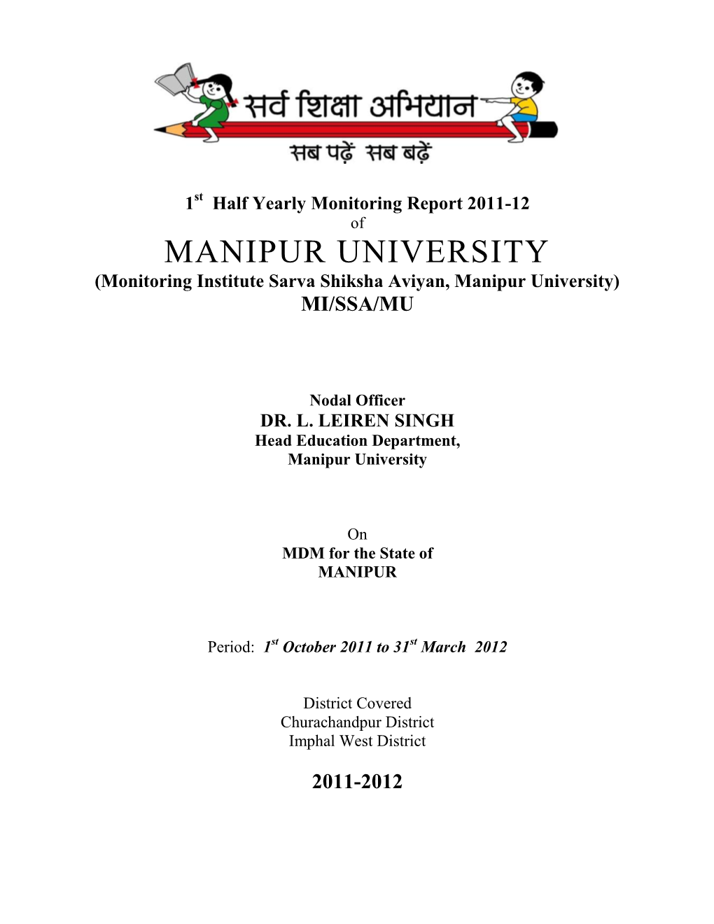 MANIPUR UNIVERSITY (Monitoring Institute Sarva Shiksha Aviyan, Manipur University) MI/SSA/MU