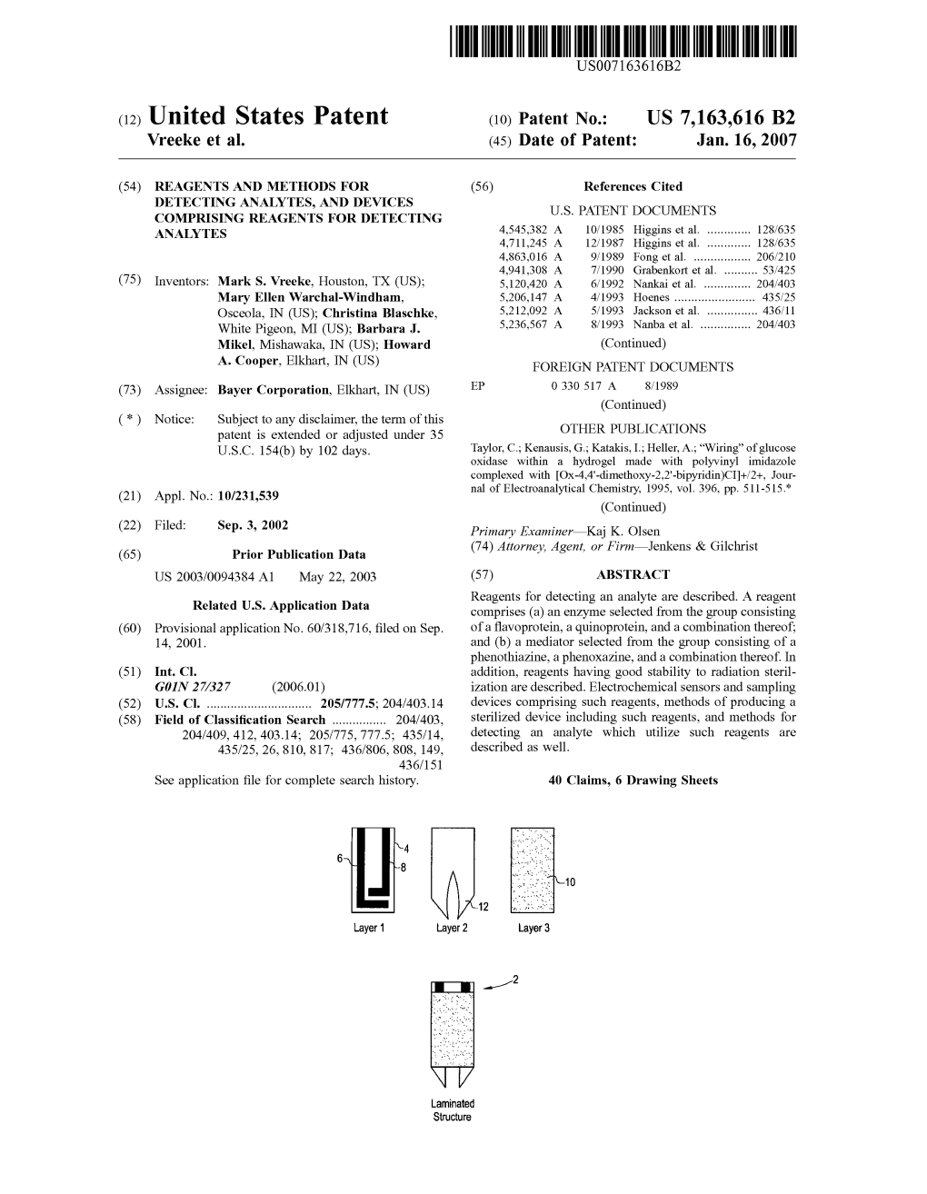 (12) United States Patent (10) Patent No.: US 7,163,616 B2 Vreelke Et Al