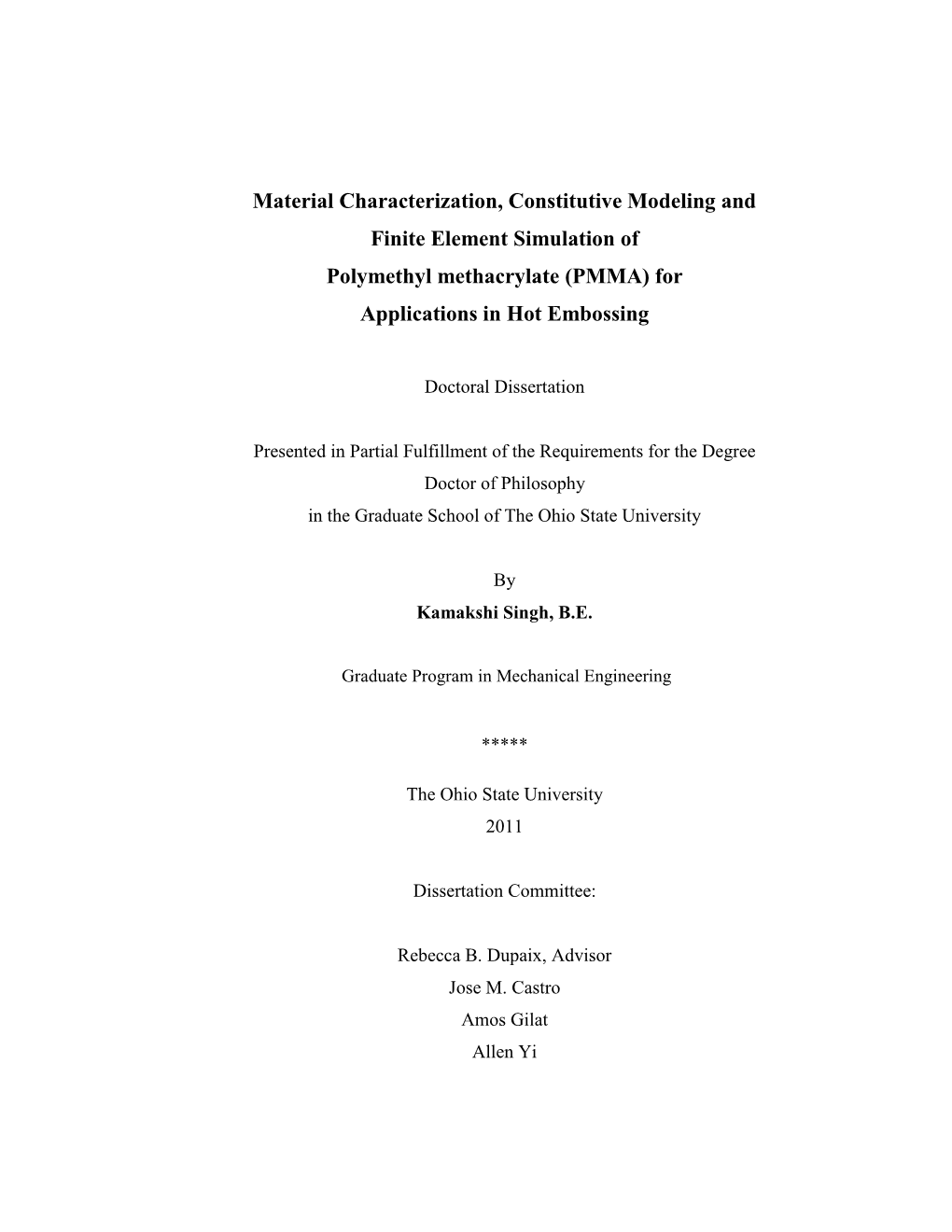 Material Characterization, Constitutive Modeling and Finite Element Simulation of Polymethyl Methacrylate (PMMA) for Applications in Hot Embossing