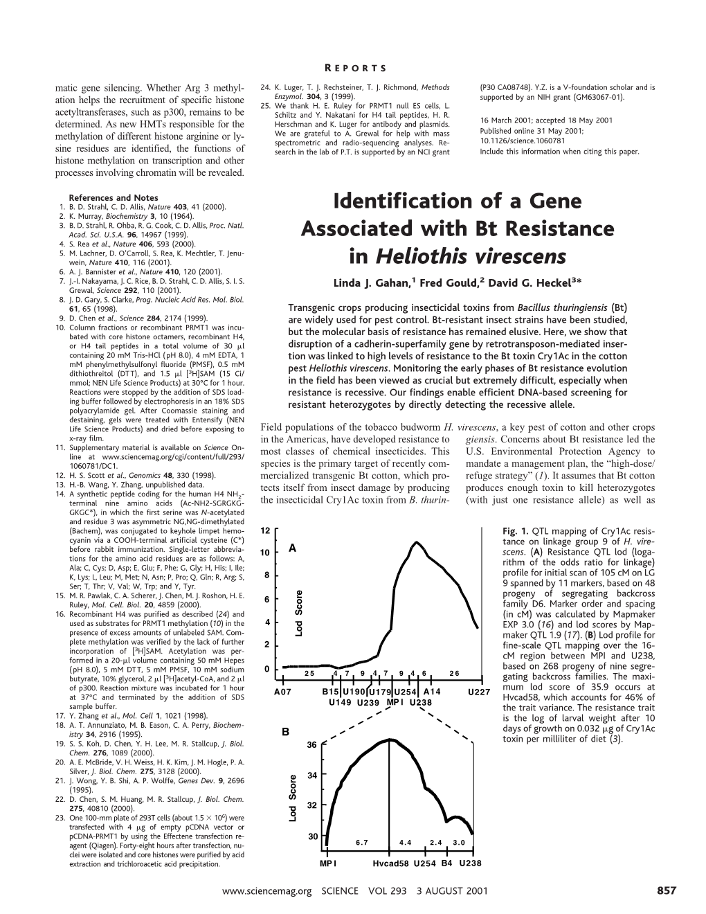 Identification of a Gene Associated with Bt Resistance in Heliothis