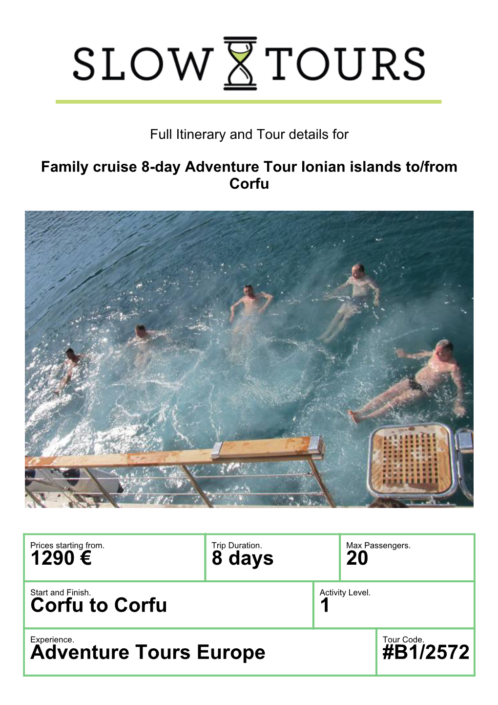 1290 € 8 Days 20 Corfu to Corfu 1 Adventure Tours Europe #B1/2572