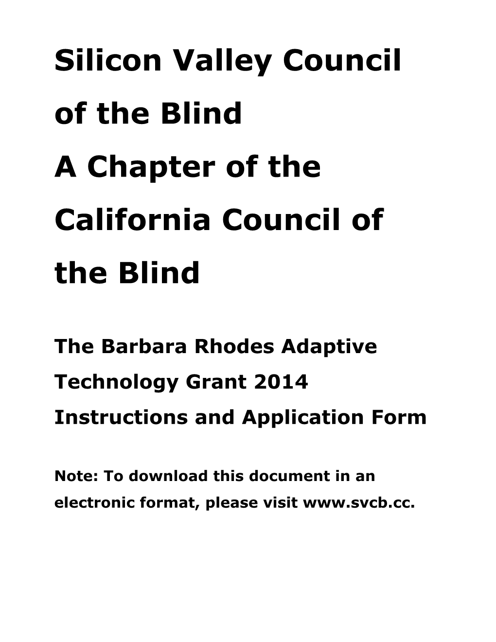 Silicon Valley Council of the Blind a Chapter of the California Council of the Blind The