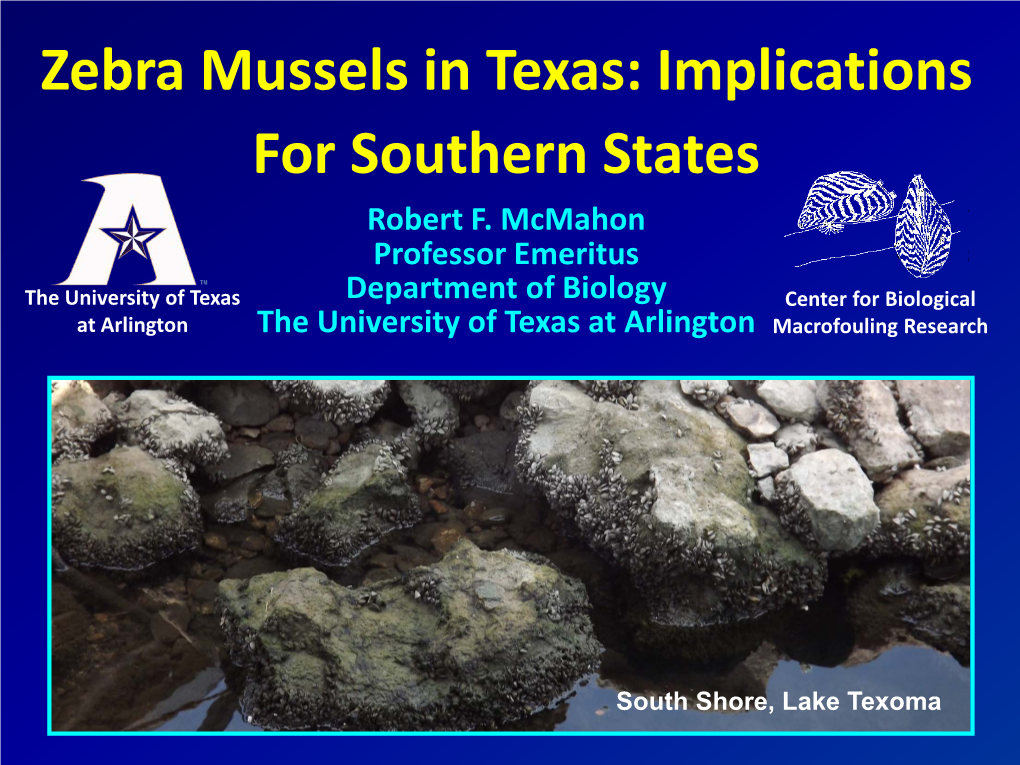 Zebra Mussels in Texas: Implications for Southern States Robert F