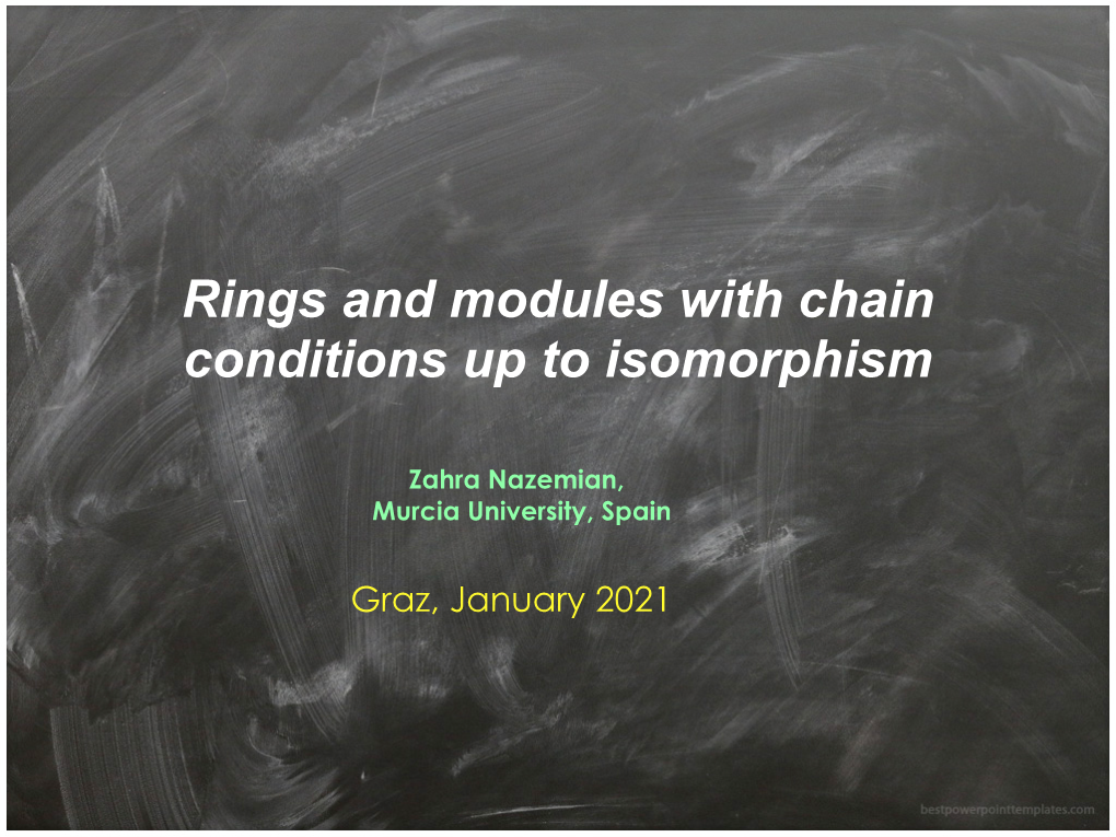 Rings and Modules with Chain Conditions up to Isomorphism