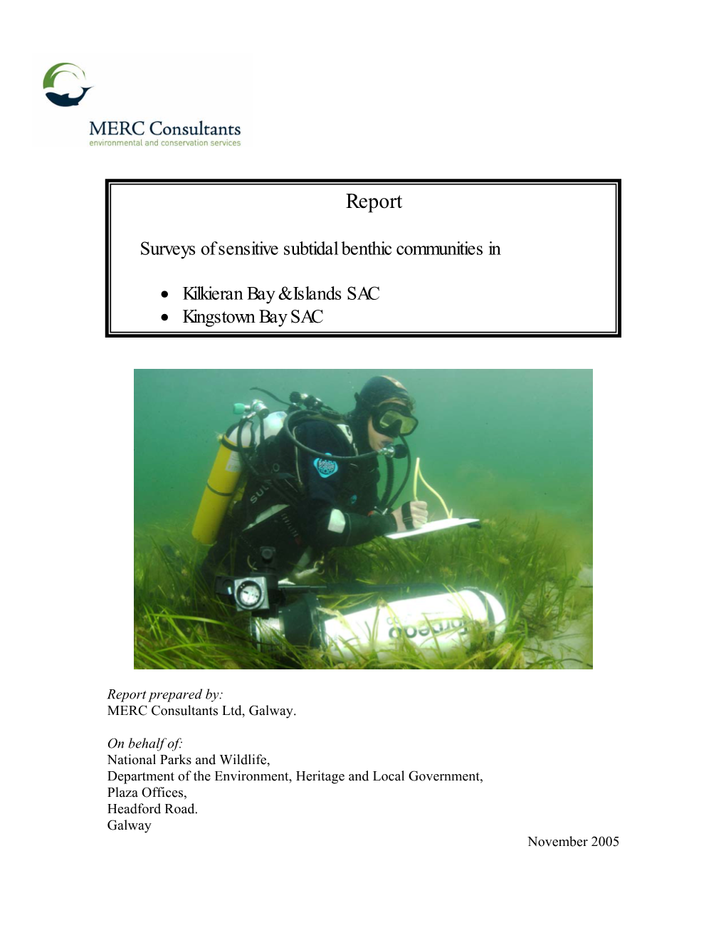 Surveys of Sensitive Subtidal Benthic Communities in • Kilkieran Bay & Islands SAC • Kingstown Bay