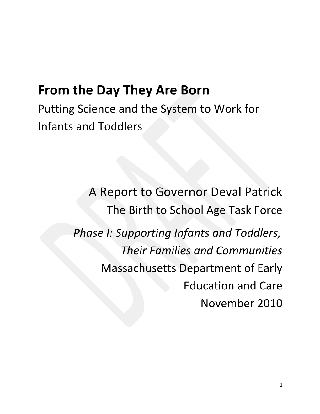 From the Day They Are Born Putting Science and the System to Work for Infants and Toddlers