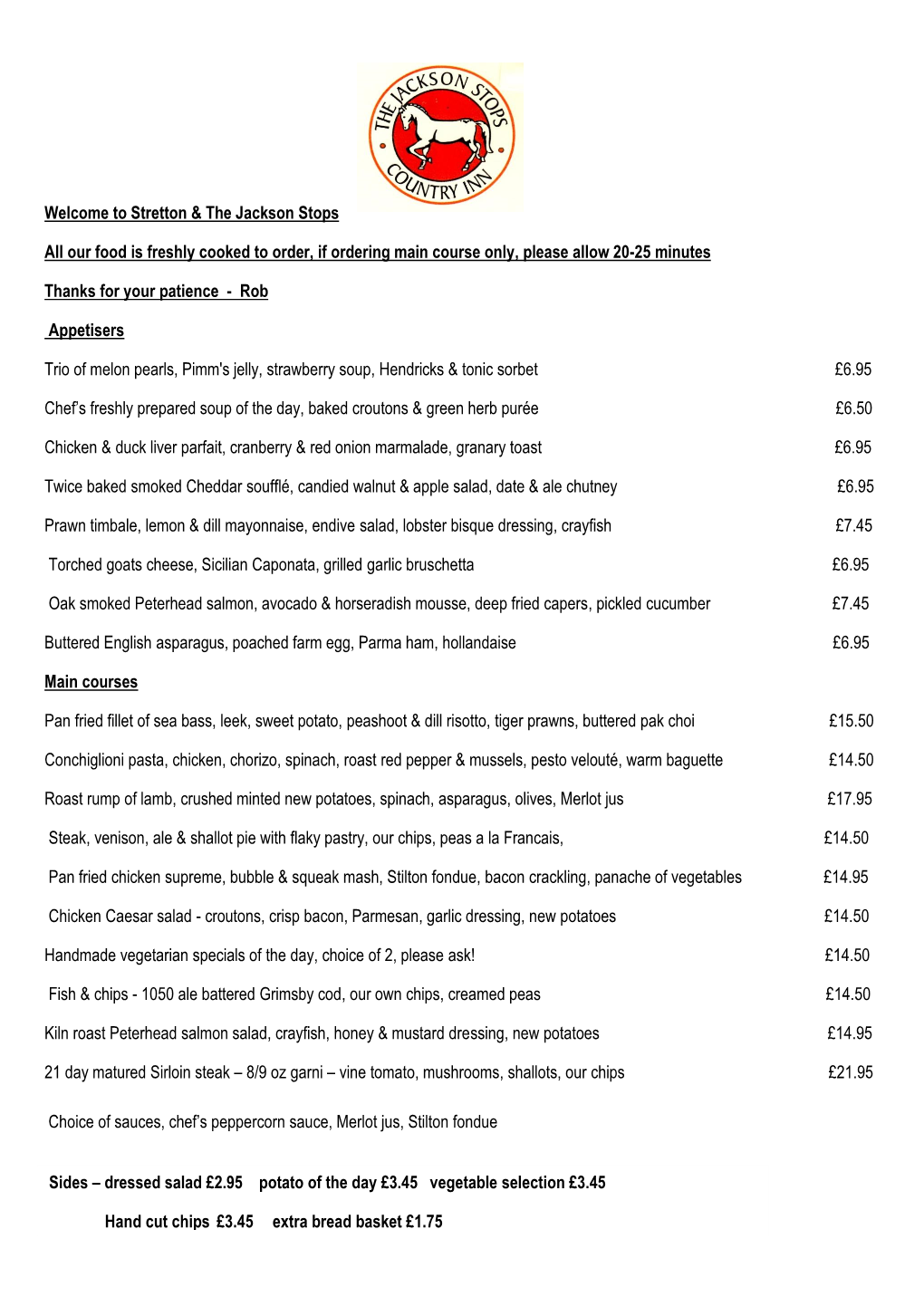 Stretton & the Jackson Stops All Our Food Is Freshly Cooked to Order, If